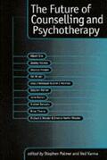 Palmer / Varma |  The Future of Counselling and Psychotherapy | Buch |  Sack Fachmedien