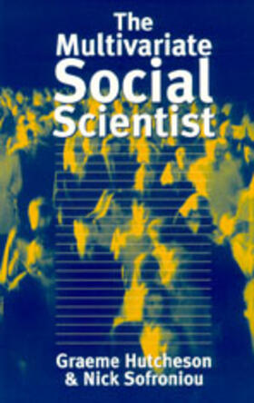 Hutcheson / Sofroniou |  The Multivariate Social Scientist | Buch |  Sack Fachmedien