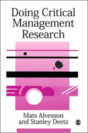 Alvesson / Deetz |  Doing Critical Management Research | Buch |  Sack Fachmedien
