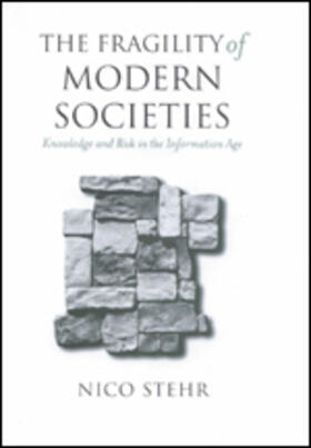 Stehr |  The Fragility of Modern Societies | Buch |  Sack Fachmedien