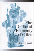 Scott |  The Cultural Economy of Cities | Buch |  Sack Fachmedien