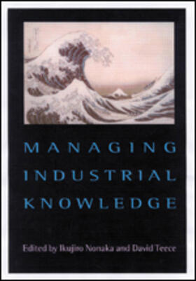Nonaka / Teece |  Managing Industrial Knowledge | Buch |  Sack Fachmedien