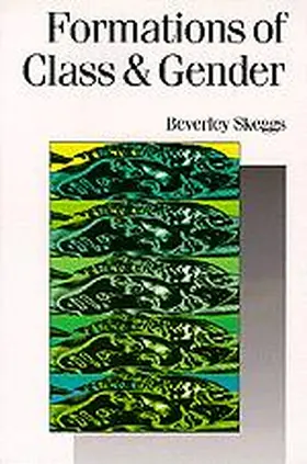 Skeggs |  Formations of Class & Gender | Buch |  Sack Fachmedien