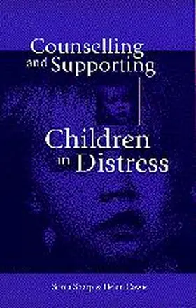 Cowie / Sharp |  Counselling and Supporting Children in Distress | Buch |  Sack Fachmedien