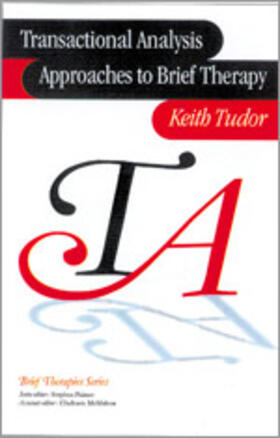 Tudor | Transactional Analysis Approaches to Brief Therapy | Buch | 978-0-7619-5681-5 | sack.de