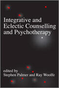 Palmer / Woolfe |  Integrative and Eclectic Counselling and Psychotherapy | Buch |  Sack Fachmedien