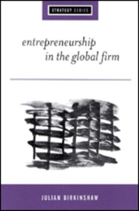 Birkinshaw |  Entrepreneurship in the Global Firm | Buch |  Sack Fachmedien