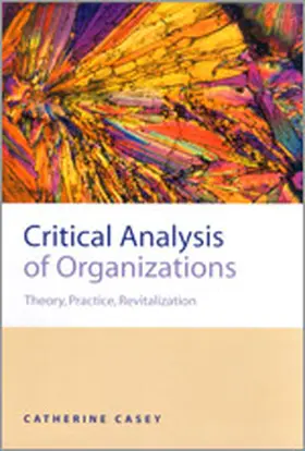 Casey | Critical Analysis of Organizations | Buch | 978-0-7619-5906-9 | www.sack.de