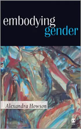 Howson |  Embodying Gender | Buch |  Sack Fachmedien