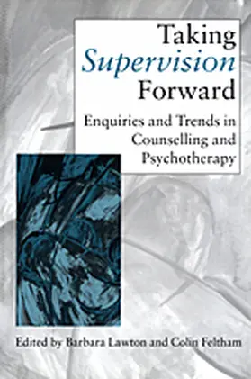 Lawton / Feltham | Taking Supervision Forward | Buch | 978-0-7619-6010-2 | sack.de