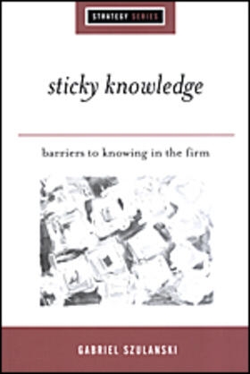 Szulanski | Sticky Knowledge | Buch | 978-0-7619-6143-7 | sack.de