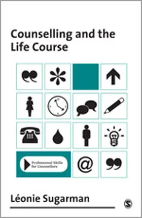 Sugarman |  Counselling and the Life Course | Buch |  Sack Fachmedien
