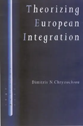 Chryssochoou |  Theorizing European Integration | Buch |  Sack Fachmedien