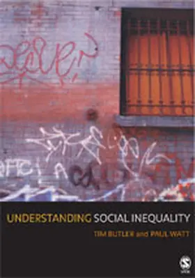 Butler / Watt | Understanding Social Inequality | Buch | 978-0-7619-6369-1 | sack.de