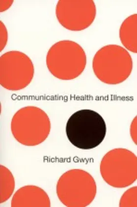 Gwyn |  Communicating Health and Illness | Buch |  Sack Fachmedien