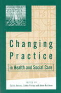 Davies / Finlay / Bullman |  Changing Practice in Health and Social Care | Buch |  Sack Fachmedien