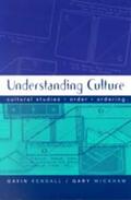 Kendall / Wickham |  Understanding Culture | Buch |  Sack Fachmedien