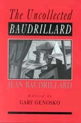 Genosko | The Uncollected Baudrillard | Buch | 978-0-7619-6531-2 | www.sack.de