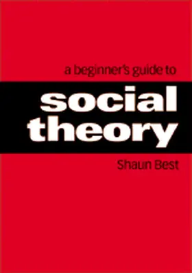 Best |  A Beginner's Guide to Social Theory | Buch |  Sack Fachmedien