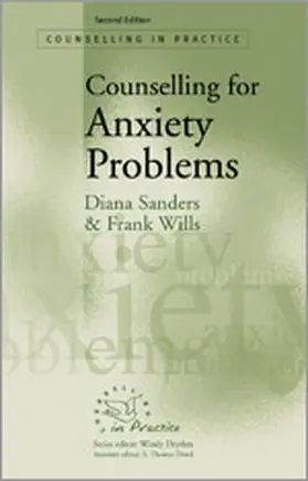 Sanders / Wills |  Counselling for Anxiety Problems | Buch |  Sack Fachmedien