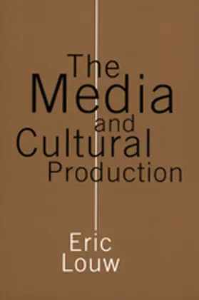 Louw |  The Media and Cultural Production | Buch |  Sack Fachmedien
