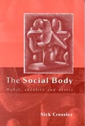 Crossley |  The Social Body | Buch |  Sack Fachmedien