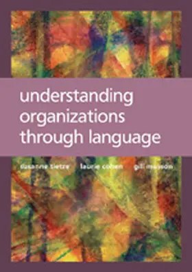 Tietze / Cohen / Musson | Understanding Organizations through Language | Buch | 978-0-7619-6718-7 | sack.de
