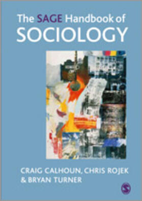 Calhoun / Rojek / Turner | The Sage Handbook of Sociology | Buch | 978-0-7619-6821-4 | sack.de