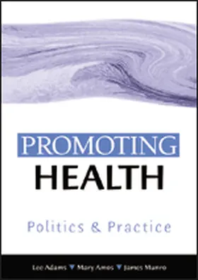 Adams / Munro / Amos |  Promoting Health | Buch |  Sack Fachmedien