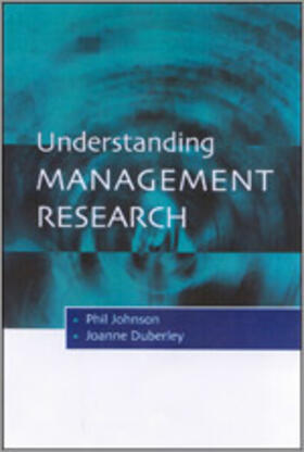Johnson / Duberley | Understanding Management Research | Buch | 978-0-7619-6917-4 | sack.de