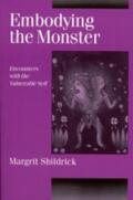 Shildrick |  Embodying the Monster | Buch |  Sack Fachmedien