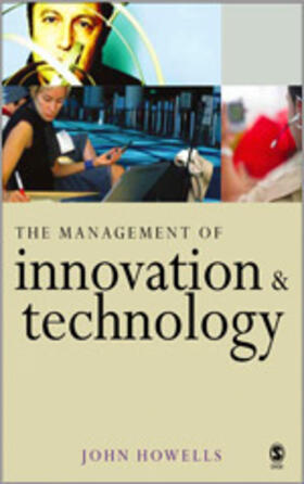 Howells | The Management of Innovation and Technology | Buch | 978-0-7619-7024-8 | sack.de
