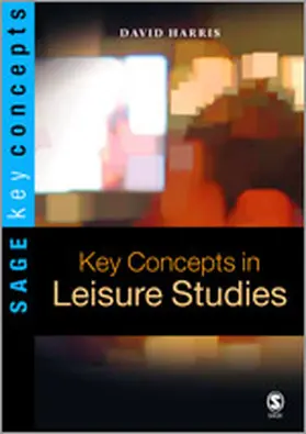 Harris |  Key Concepts in Leisure Studies | Buch |  Sack Fachmedien