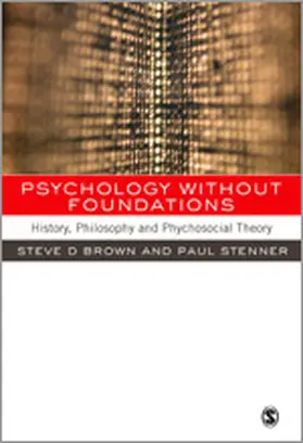 Brown / Stenner |  Psychology without Foundations | Buch |  Sack Fachmedien