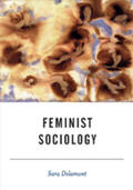Delamont |  Feminist Sociology | Buch |  Sack Fachmedien