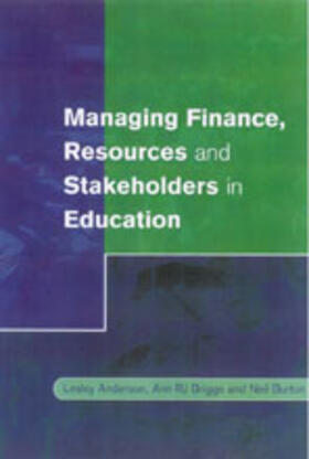 Anderson / Briggs / Burton | Managing Finance, Resources and Stakeholders in Education | Buch | 978-0-7619-7258-7 | sack.de