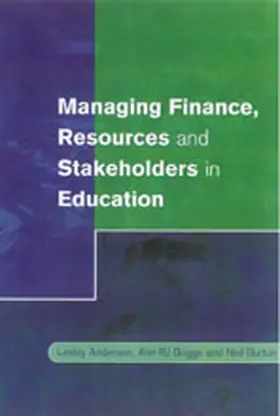 Anderson / Briggs / Burton |  Managing Finance, Resources and Stakeholders in Education | Buch |  Sack Fachmedien