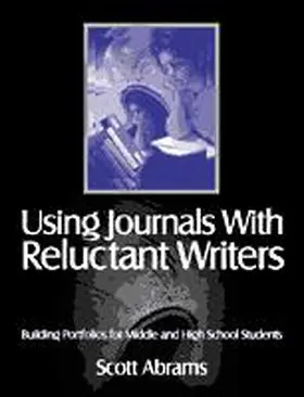 Abrams |  Using Journals With Reluctant Writers | Buch |  Sack Fachmedien