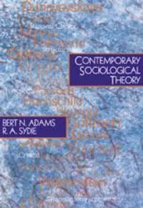 Adams / Sydie |  Contemporary Sociological Theory | Buch |  Sack Fachmedien