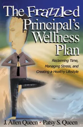 Queen |  The Frazzled Principal's Wellness Plan | Buch |  Sack Fachmedien