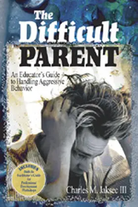 Jaksec |  The Difficult Parent | Buch |  Sack Fachmedien