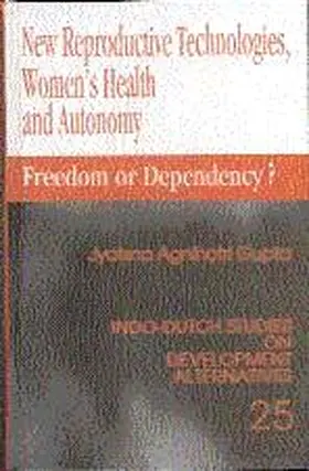 Gupta |  New Reproductive Technologies, Women's Health and Autonomy | Buch |  Sack Fachmedien
