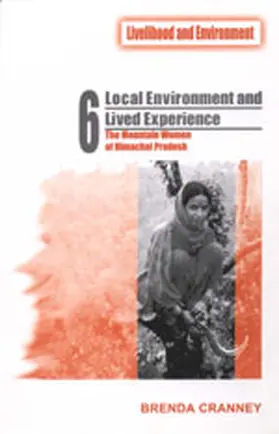 Cranney |  Local Environment and Lived Experience: The Mountain Women of Himachal Pradesh | Buch |  Sack Fachmedien
