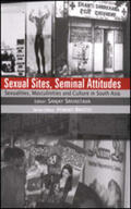 Srivastava |  Sexual Sites, Seminal Attitudes: Sexualities, Masculinities and Culture in South Asia | Buch |  Sack Fachmedien