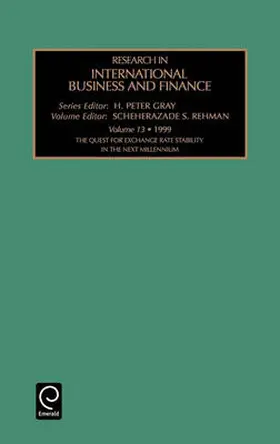 Gray / Rehman | The Quest for Exchange Rate Stability in the Next Millennium | Buch | 978-0-7623-0320-5 | sack.de
