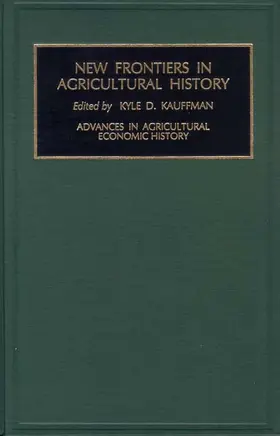 Kauffman |  New Frontiers in Agricultural History | Buch |  Sack Fachmedien