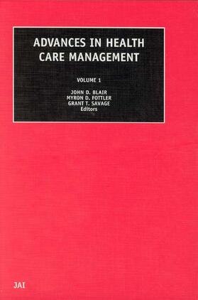 Fottler / Blair / Savage |  Advances in Health Care Management | Buch |  Sack Fachmedien