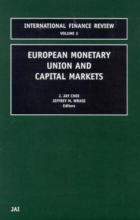 Choi / Wrase | European Monetary Union and Capital Markets | Buch | 978-0-7623-0830-9 | sack.de