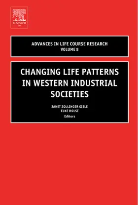 Zollinger Giele / Holst |  Changing Life Patterns in Western Industrial Societies | Buch |  Sack Fachmedien