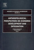Dannhaeuser / Werner |  Anthropological Perspectives on Economic Development and Integration | Buch |  Sack Fachmedien